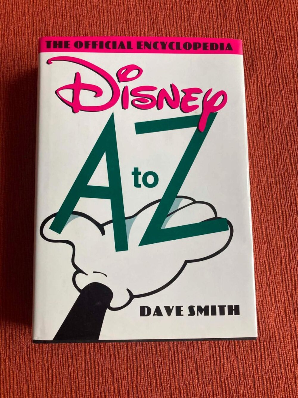 Brand New Disney A To Z The Official Encyclopaedia by Dave Smith Hardback +Bonus